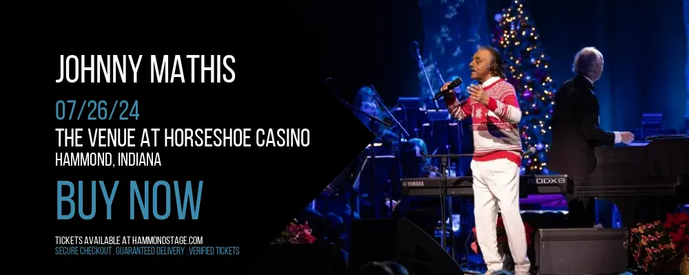 Johnny Mathis at The Venue at Horseshoe Casino