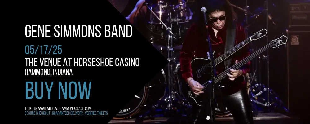 Gene Simmons Band at The Venue at Horseshoe Casino