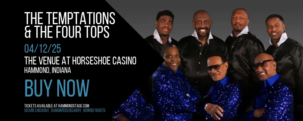 The Temptations & The Four Tops at The Venue at Horseshoe Casino